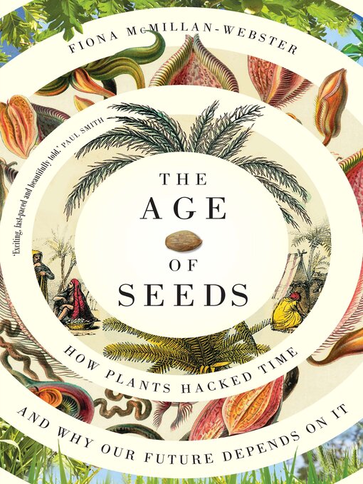 Title details for The Age of Seeds by Fiona McMillan-Webster - Wait list